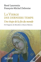 La Vierge Des Derniers Temps