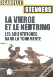 Capa do artigo La Vierge Et Le Neutrino ; Les Scientifiques Dans La Tourmente