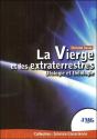 La Vierge Et Les Extraterrestres - Preview