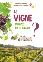 Capa do artigo La Vigne, Miracle De La Nature ?