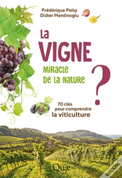 Capa do artigo La Vigne, Miracle De La Nature ?