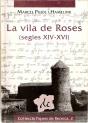La Vila De Roses (Segles Xiv-Xvi) - Preview