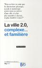 La Ville 2.0, Complexe... Et Familière - Preview