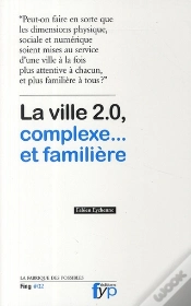 Capa do artigo La Ville 2.0, Complexe... Et Familière