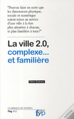 Capa do artigo La Ville 2.0, Complexe... Et Familière