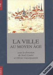 La Ville Au Moyen Age