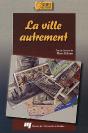 La Ville Autrement - Preview