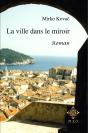 La Ville Dans Le Miroir - Preview