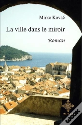 La Ville Dans Le Miroir