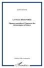 La Ville Décentrée : Figures Centrales À L'Épreuve Des Dynamiques Urbaines - Preview