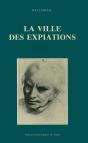 La Ville Des Expiations Et Autres Textes - Preview