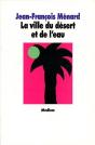 La Ville Du Désert Et De L'Eau - Preview