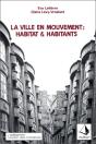 La Ville En Mouvement : Habitat Et Habitants - Preview