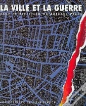 La Ville Et La Guerre