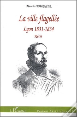 Capa do artigo La Ville Flagellee ; Lyon ; 1831-1834