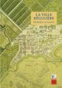 La Ville Régulière. Modèles Et Tracés - Preview