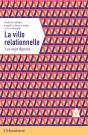 La Ville Relationnelle - Preview