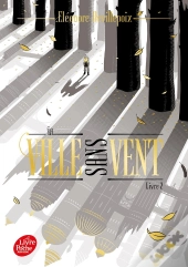 La Ville Sans Vent Tome 2 : La Fille De La Forêt