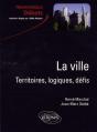 La Ville. Territoires, Logiques, Défis - Preview