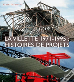 Capa do artigo La Villette 1971-1995 : Histoires De Projets