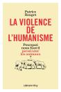 La Violence De L'Humanisme ; Pourquoi Nous Faut-Il Persécuter Les Animaux ? - Preview