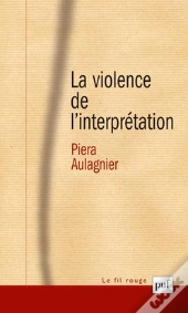 La Violence De L'Interprétation (7e Édition)