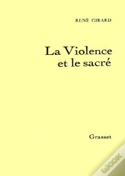 La Violence Et Le Sacre