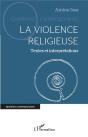 La Violence Religieuse : Textes Et Interprétations - Preview