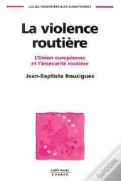 La Violence Routière