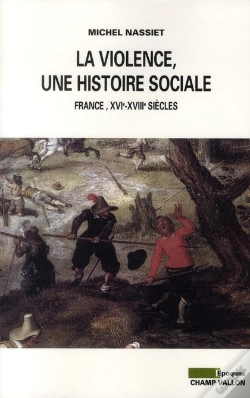 Capa do artigo La Violence, Une Histoire Sociale
