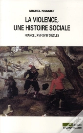 La Violence, Une Histoire Sociale