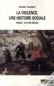 Capa do artigo La Violence, Une Histoire Sociale