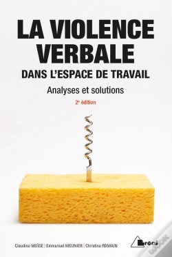 Capa do artigo La Violence Verbale Dans L'Espace De Travail ; Analyses Et Solutions (2e Édition)