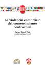 La Violencia Como Vicio Del Consentimiento Contractual - Preview