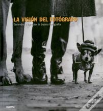 La Visión Del Fotógrafo
