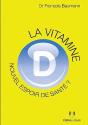 La Vitamine D : Nouvel Espoir De Sante ? - Preview