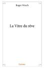 La Vitre Du Rêve - Preview