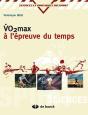 La Vo2 Max À L'Épreuve Du Temps ; Pour Une Vision Nouvelle De L'Entrainement - Preview