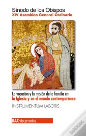 La Vocacion Y La Mision De La Familia En La Iglesia Y En El Mundo Contemporaneo
