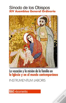 La Vocacion Y La Mision De La Familia En La Iglesia Y En El Mundo Contemporaneo