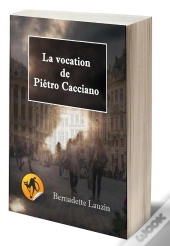 La Vocation De Pietro Cacciano
