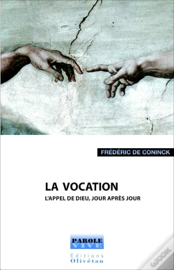 Capa do artigo La Vocation ; L'Appel De Dieu, Jour Après Jour