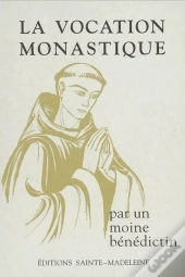 La Vocation Monastique