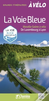 La Voie Bleue Moselle Saône À Vélo : Luxembourg À Lyon
