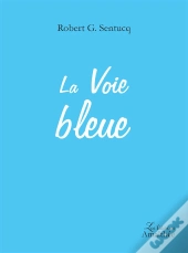 La Voie Bleue