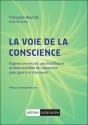 La Voie De La Conscience : Sagesse Ancestrale, Psychédéliques Et États Modifiés De Conscience Pour Guérir Et S'Épanouir - Preview