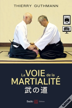 Capa do artigo La Voie De La Martialité - Traité D'Aïkido Réaliste