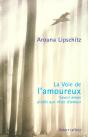 La Voie De L'Amoureux Savoir Aimer Plutôt Que Rêver D'Amour - Preview