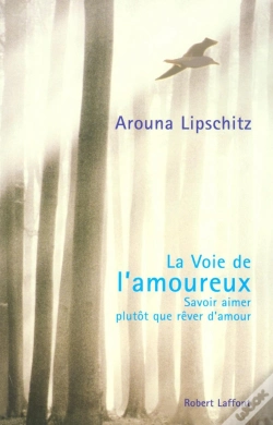 Capa do artigo La Voie De L'Amoureux Savoir Aimer Plutôt Que Rêver D'Amour