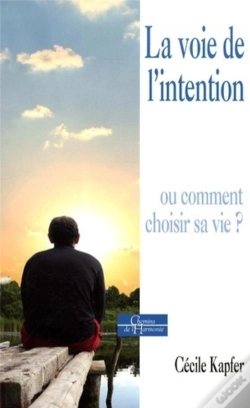 Capa do artigo La Voie De L'Intention ; Ou Comment Choisir Sa Vie ?